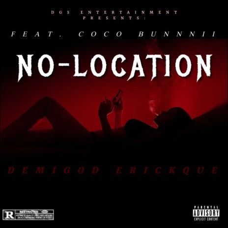 NO LOCATION ft. COCO BUNNNII | Boomplay Music