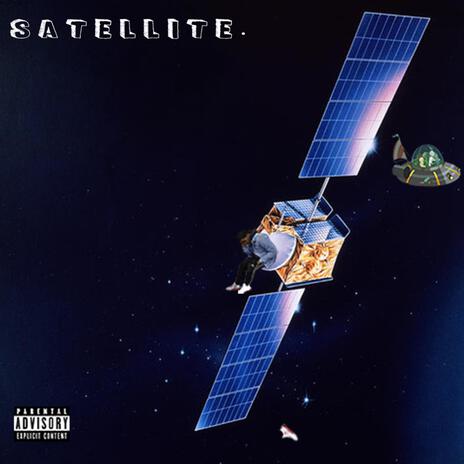 Satellite | Boomplay Music