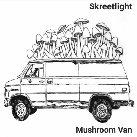 Mushroom Van | Boomplay Music