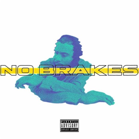 No Brakes | Boomplay Music