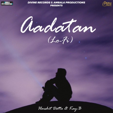 Aadatan (Lo-Fi) | Boomplay Music