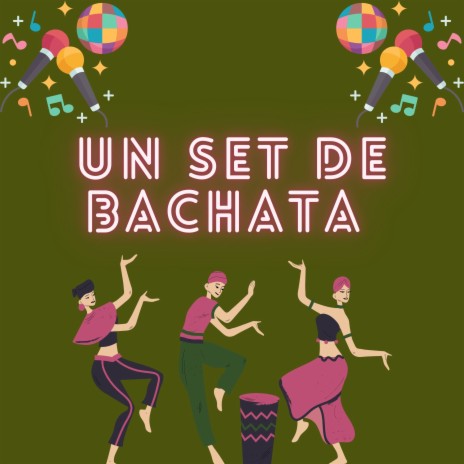 Un set de bachata | Boomplay Music