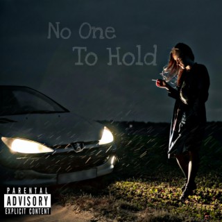 No One To Hold