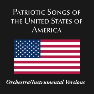 Patriotic Songs of the United States of America - Orchestral/Instrumental