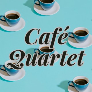 Café Quartet