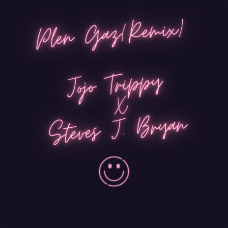 Plen Gaz (Remix) ft. Jojo Trippy | Boomplay Music