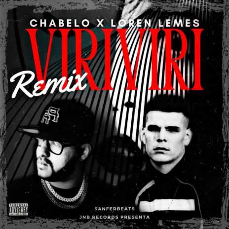 Viriviri (Loren Lemes Remix) ft. Loren Lemes | Boomplay Music