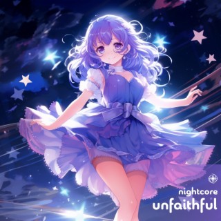 Unfaithful - Nightcore