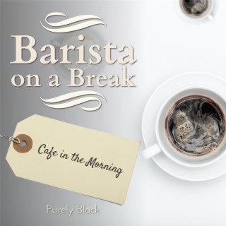 Barista on a Break - Cafe in the Morning