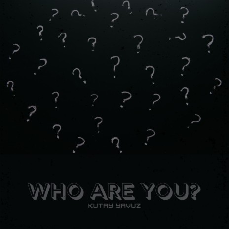Who Are You? | Boomplay Music