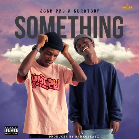 Something ft. Josh paj