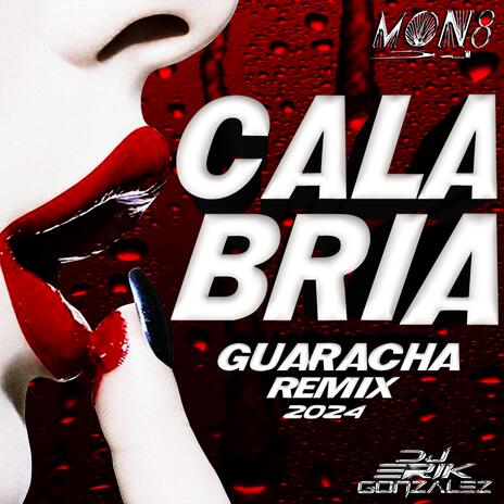 Calabria Guaracha 2024 | Boomplay Music