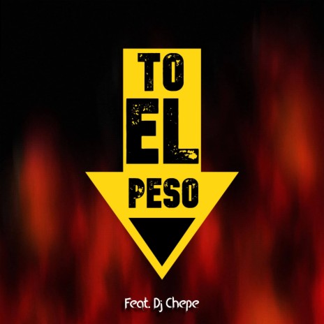 To El Peso ft. Dj Chepe | Boomplay Music