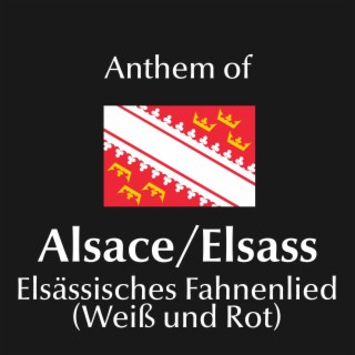 Elsässisches Fahnenlied (Weiß und Rot) - Anthem of Alsace/Elsass