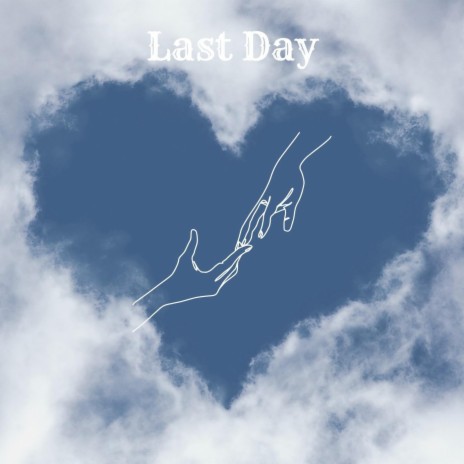 Last Day | Boomplay Music