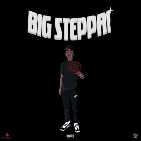 BIG STEPPA | Boomplay Music