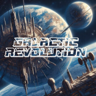 Galactic Revolution (2024 Remastered)