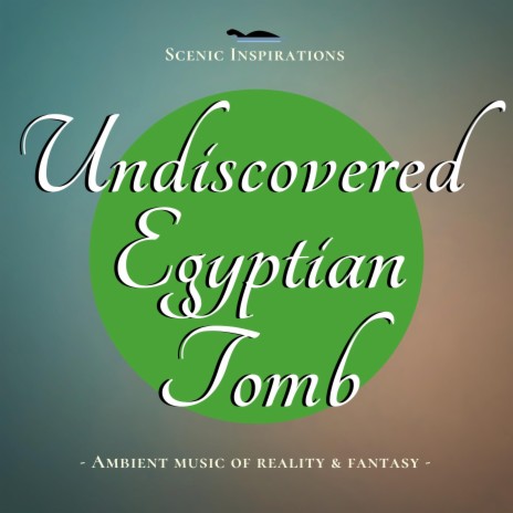 Undiscovered Egyptian Tomb | Boomplay Music