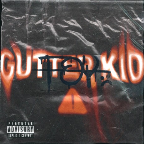 Gutter Kid | Boomplay Music