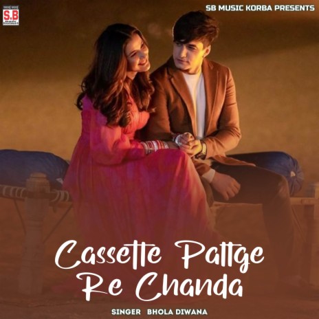 Cassette Paltge Re Chanda | Boomplay Music