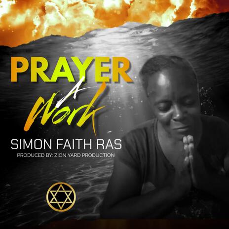 Prayer A Work | Boomplay Music