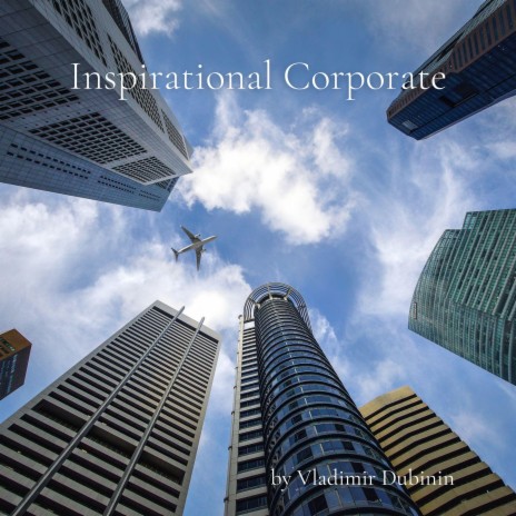 Inspirational Corporate | Boomplay Music