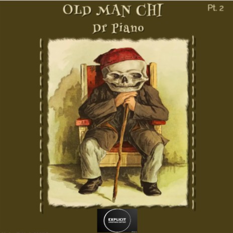 Old Man Chi, Pt. 2 | Boomplay Music