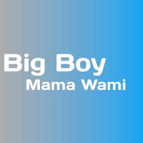 Mama Wami | Boomplay Music
