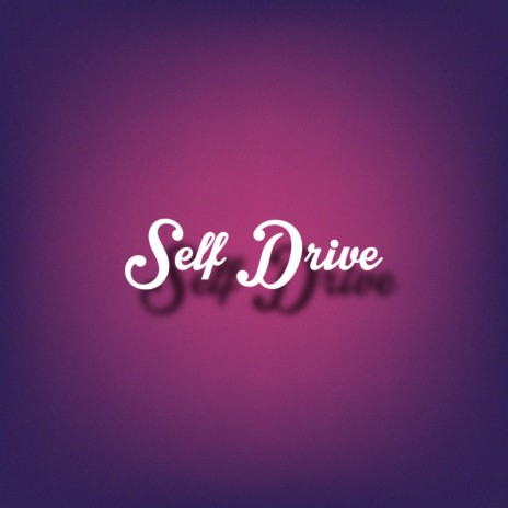 Self Drive | Boomplay Music