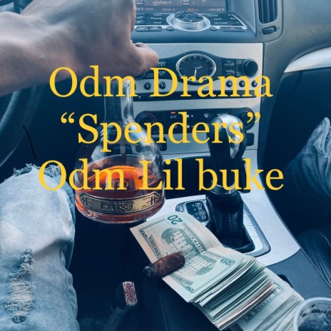 Odm Drama Spenders ft. Odm Lil Buke