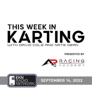 This Week In Karting: EP49 – September 14, 2022