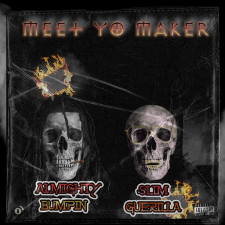 Meet Yo Maker ft. Slim Guerilla | Boomplay Music