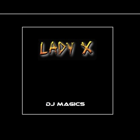 Lady X | Boomplay Music