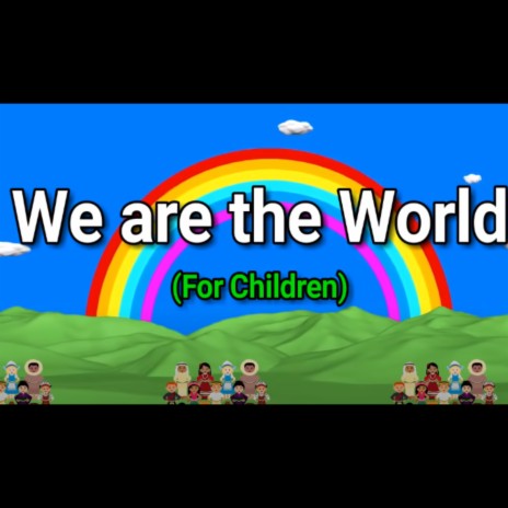 We are the World For Children ft. World children