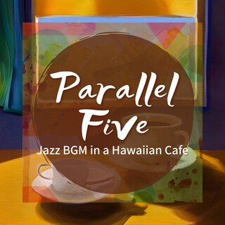 Jazz BGM in a Hawaiian Cafe