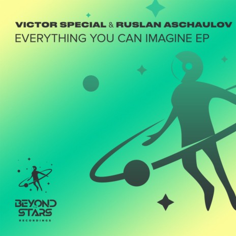 Everything You Can Imagine ft. Ruslan Aschaulov