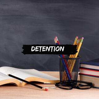 DETENTION