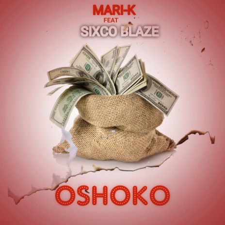 oshoko ft. Sixco Blaze | Boomplay Music