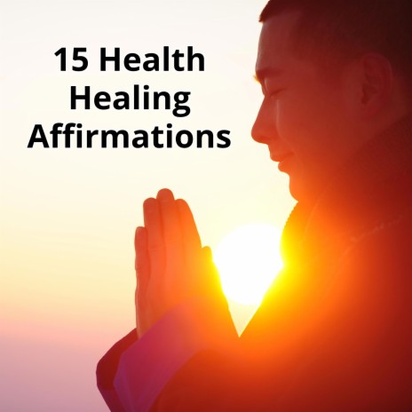 Health and Healing Affirmations | Boomplay Music