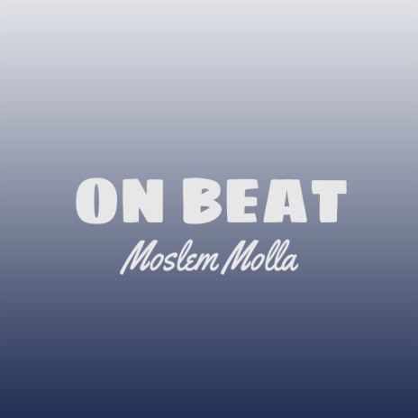 On Beat | Boomplay Music