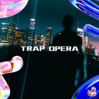 Trap Opera