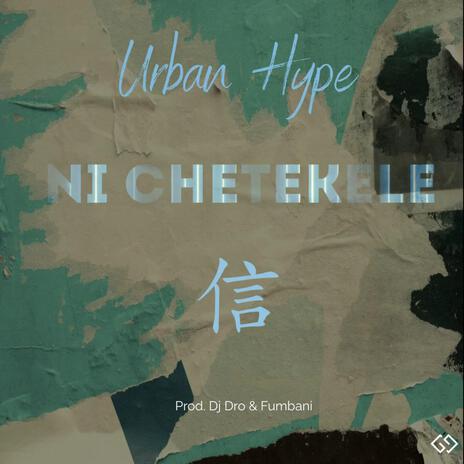 Ni Chetekele | Boomplay Music