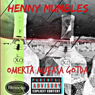 henny mumbles