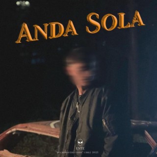 Anda sola 2.0 lyrics | Boomplay Music