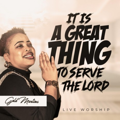 It Is A Great Thing To Serve God | Boomplay Music