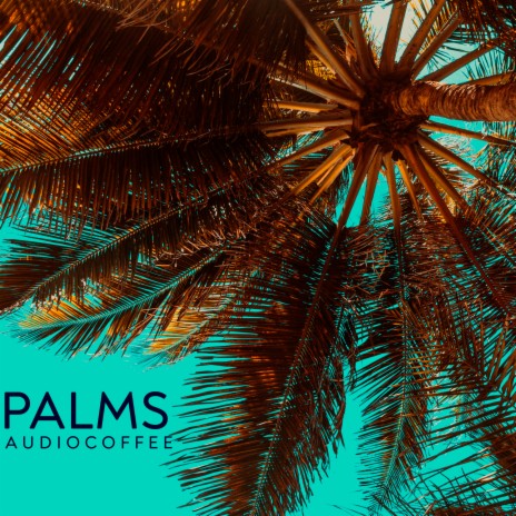 Palms | Boomplay Music