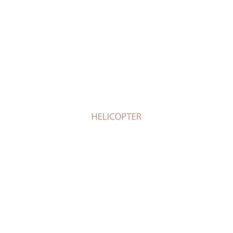 Helicopter ft. Kiddo Chris & Paul Royale | Boomplay Music