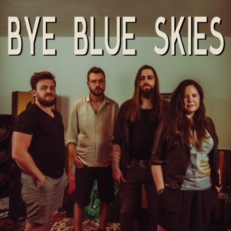 Bye Blue Skies | Boomplay Music