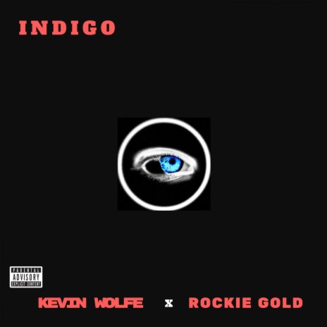 INDIGO (feat. Rockie Gold) | Boomplay Music