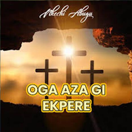 OGA AZA GI | Boomplay Music